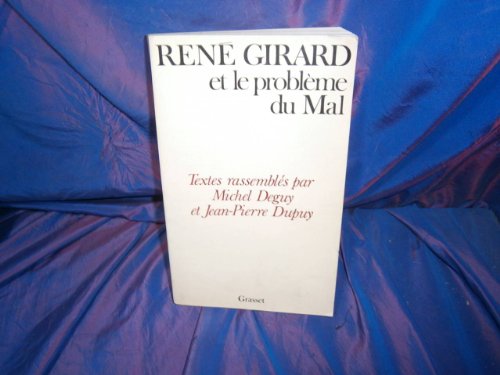 Beispielbild fr Ren Girard et le problme du mal zum Verkauf von Chapitre.com : livres et presse ancienne