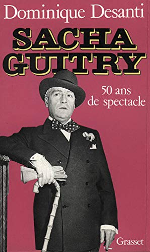 Stock image for Sacha Guitry, 50 ans de spectacle for sale by Librairie Th  la page