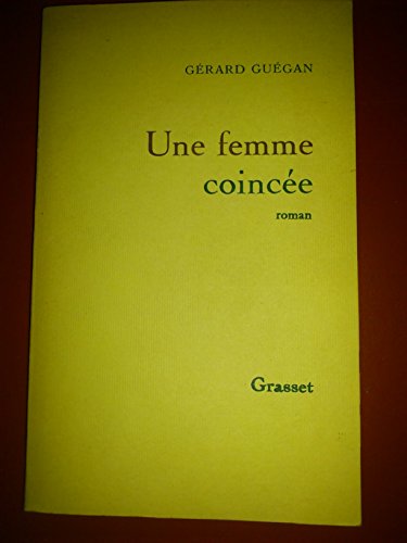 Une femme coincÃ©e (9782246268710) by GuÃ©gan, GÃ©rard