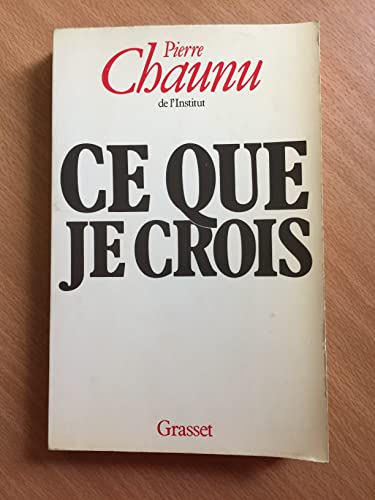 9782246282914: Ce que je crois (French Edition)