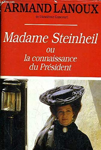 Beispielbild fr Madame Steinheil ou la Connaissance du Prsident zum Verkauf von Ammareal
