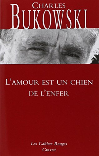 L'amour est un chien de l'enfer (9782246290230) by Bukowski, Charles