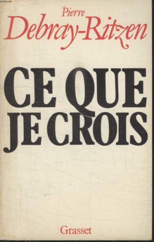 Beispielbild fr Ce que je crois zum Verkauf von Librairie Th  la page