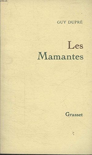 Les mamantes (9782246311614) by DuprÃ©, Guy