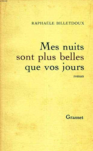 Stock image for Mes nuits sont plus belles que vos jours for sale by A TOUT LIVRE