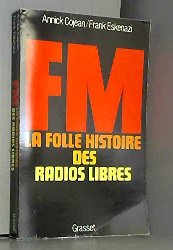 9782246342014: FM: La folle histoire des radios libres