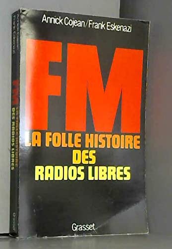 9782246342014: FM: La folle histoire des radios libres (French Edition)