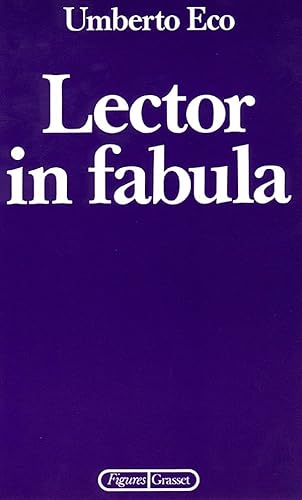 Lector in Fabula Ou La Coopération Interprétative Dans Les Textes Narratifs