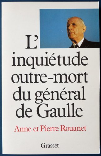 Imagen de archivo de L'inquitude outre-mort du gnral de Gaulle a la venta por Librairie Th  la page