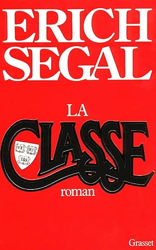 LA CLASSE (9782246362715) by Segal, Erich