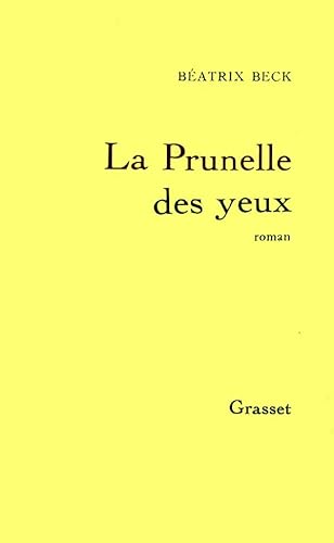 Stock image for La prunelle des yeux: Roman (French Edition) for sale by Ergodebooks