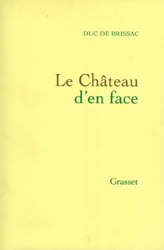 Imagen de archivo de Le chateau d'en face, 1974-1985 (French Edition) [FRENCH LANGUAGE - Hardcover ] a la venta por booksXpress