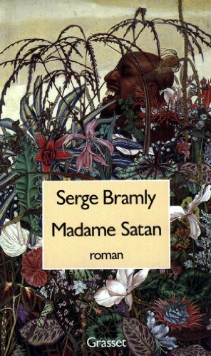 Madame Satan (9782246374718) by Bramly, Serge