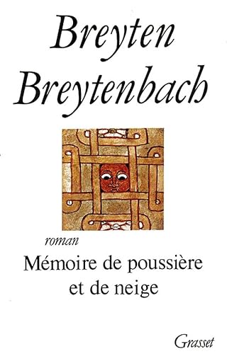 MEMOIRE DE POUSSIERE ET DE NEIGE (9782246376811) by Breytenbach, Breyten