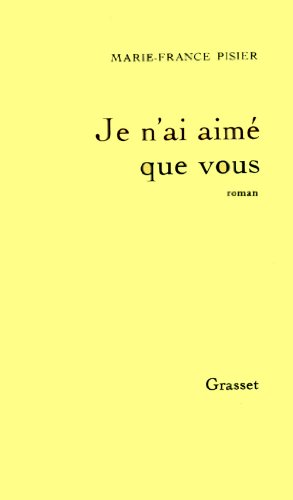 Stock image for Je n'ai aim que vous for sale by Librairie Th  la page