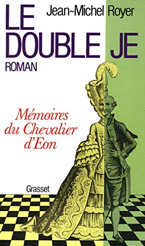 Stock image for LE DOUBLE JE. Mmoire du chevalier d'Eon for sale by medimops