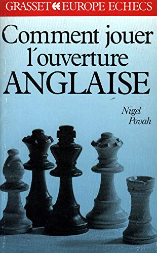 Stock image for Comment Jouer l'Ouverture Anglaise (French Edition) [FRENCH LANGUAGE - Soft Cover ] for sale by booksXpress