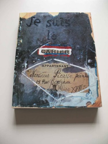 Imagen de archivo de Je Suis le Cahier : Les Carnets de Picasso a la venta por Hudson River Book Shoppe