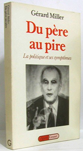 Du père au pire La politique et ses symptômes