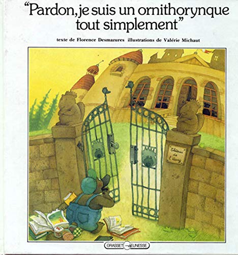 9782246384014: "Pardon, je suis un ornithorynque tout simplement" (French Edition)