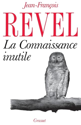 Stock image for La connaissance inutile for sale by GF Books, Inc.