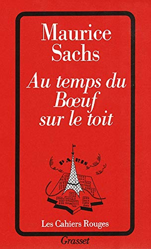 Beispielbild fr Au temps du Boeuf sur le toit: Journal d'un jeune bourgeois  l'poque de la prosprit zum Verkauf von Ammareal