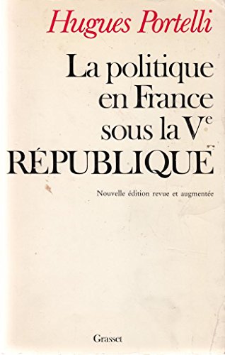 Imagen de archivo de La Politique en France sous la Ve Rpublique a la venta por Ammareal