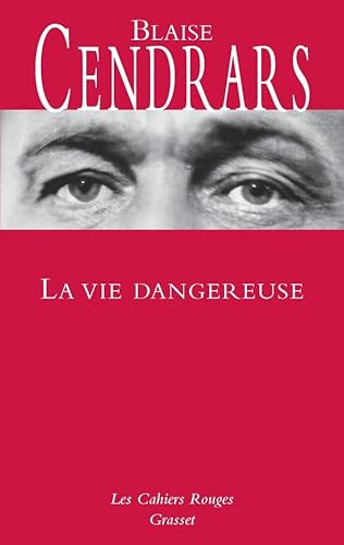 La vie dangereuse (9782246390428) by Cendrars, Blaise