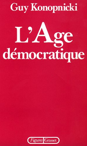 Imagen de archivo de L'âge d mocratique [Paperback] Konopnicki, Guy a la venta por LIVREAUTRESORSAS