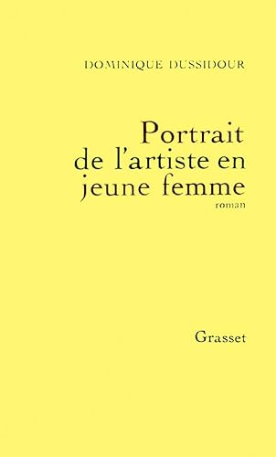 Stock image for Portrait de lartiste en jeune femme: Roman (Littrature) (French Edition) for sale by Ezekial Books, LLC
