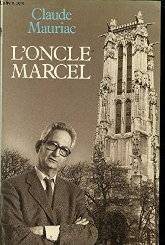 Beispielbild fr L'oncle Marcel: Le Temps Immobile 10 zum Verkauf von Montreal Books