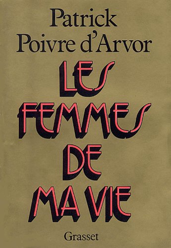 Beispielbild fr Les femmes de ma vie zum Verkauf von Ammareal