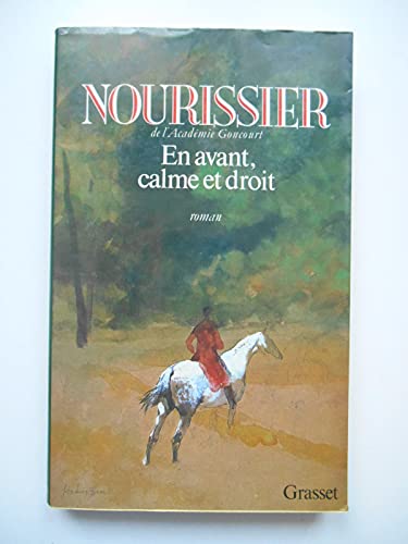 Stock image for En avant, calme et droit: Roman (French Edition) for sale by Better World Books