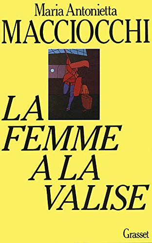 Imagen de archivo de LA FEMME A LA VALISE [Paperback] Maria-Antonietta Macciocchi a la venta por LIVREAUTRESORSAS