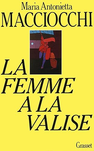 Stock image for LA FEMME A LA VALISE [Paperback] Maria-Antonietta Macciocchi for sale by LIVREAUTRESORSAS