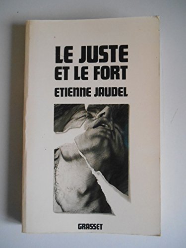 Stock image for Le juste et le fort for sale by Ammareal