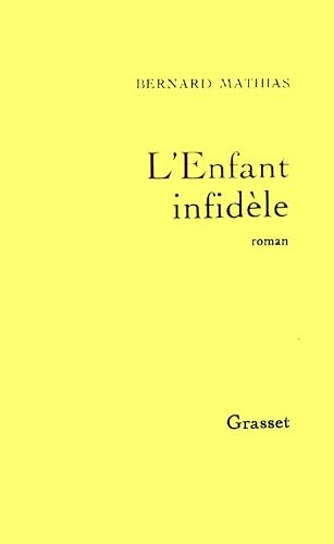 Imagen de archivo de L'Enfant infidle a la venta por Librairie Th  la page