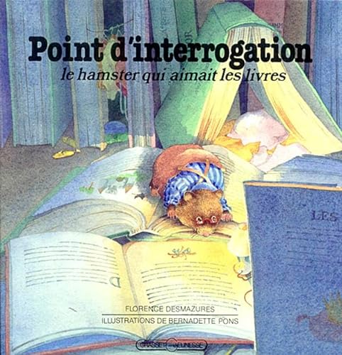 9782246420118: Point d'interrogation, Le hamster qui aimait les livres (Lecteurs en herbe) (French Edition)