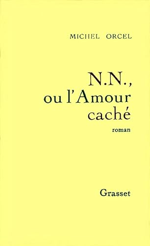 Imagen de archivo de N. N., ou, L'amour cach a la venta por Ammareal