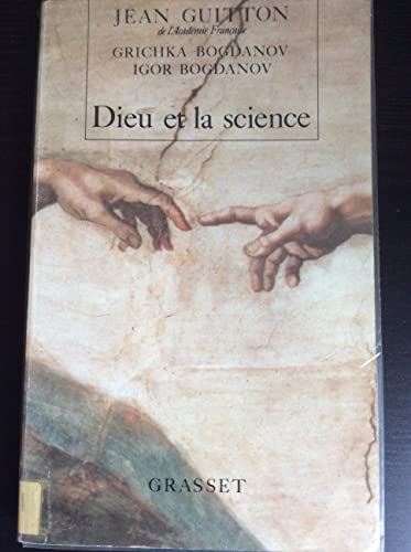 Beispielbild fr Dieu Et La Science : Vers Le Mtaralisme : Entretiens Avec Igor Et Grichka Bogdanov zum Verkauf von RECYCLIVRE