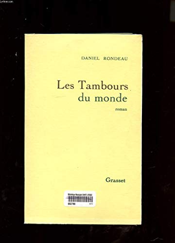 Beispielbild fr Les tambours du monde. Roman zum Verkauf von Librairie La MASSENIE  MONTOLIEU