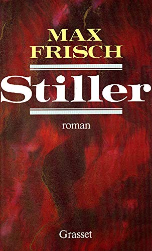 Beispielbild fr Stiller. Traduit de l'allemand par Eliane Kuafholz-Messmer. zum Verkauf von Antiquariat Bcherkeller