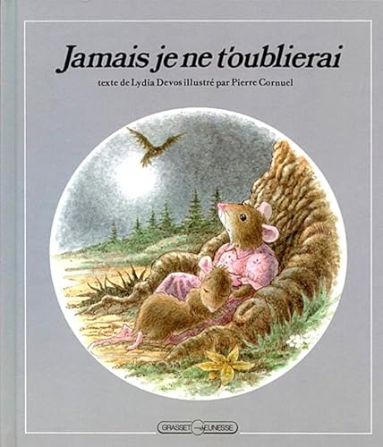 Beispielbild fr Jamais je ne t'oublierai zum Verkauf von Librairie Th  la page