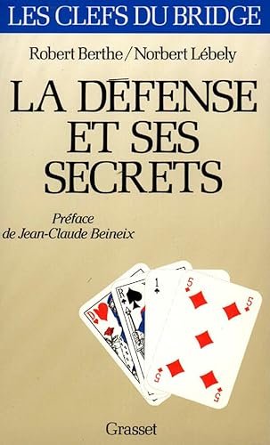 Stock image for La d fense et ses secrets [Paperback] L bely, Norbert and Berthe, Robert for sale by LIVREAUTRESORSAS