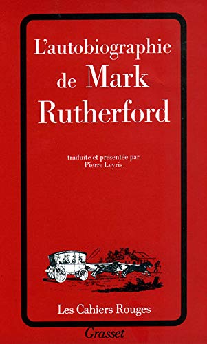 9782246426516: L'autobiographie de Mark Rutherford