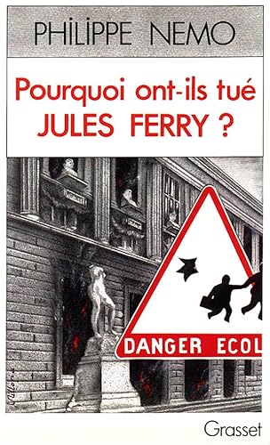 Pourquoi ont-ils tuÃ© Jules Ferry ? (9782246427018) by Nemo, Philippe