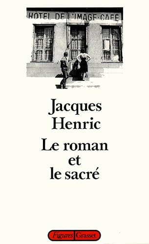 Beispielbild fr Le roman et le sacr Henric, Jacques zum Verkauf von LIVREAUTRESORSAS