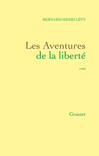 Beispielbild fr Les aventures de la libert : Une histoire subjective des intellectuels zum Verkauf von Ammareal