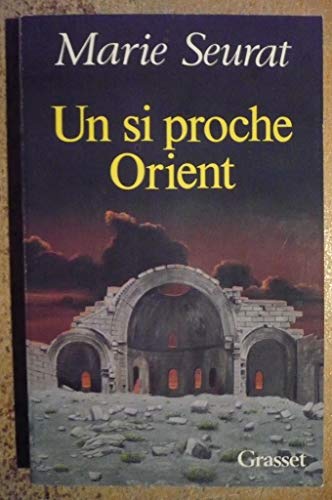 Stock image for Un si proche Orient for sale by Librairie Th  la page