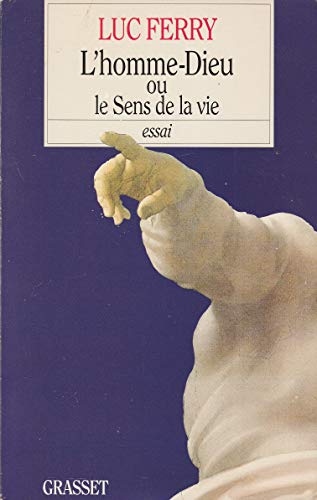 Imagen de archivo de L'homme-Dieu ou Le sens de la vie a la venta por Librairie Th  la page